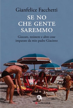 facchetti se no che gente saremmo250