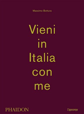 vieni in italia con me massimo bottura.290